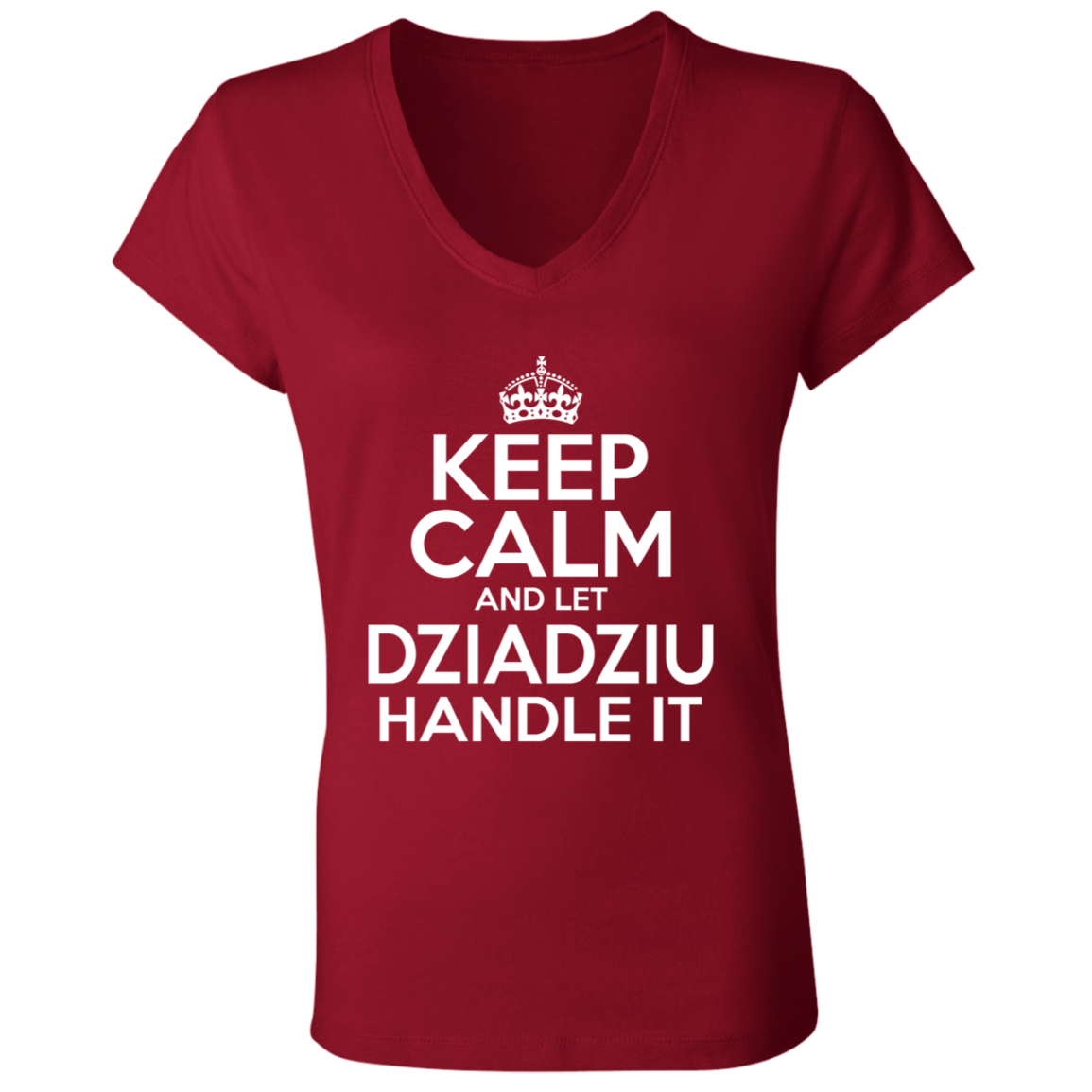 Keep Calm And Let Dziadziu Handle It Apparel CustomCat