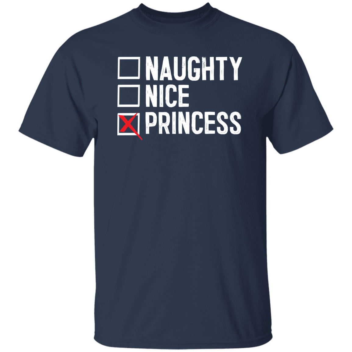 Naughty Nice Princess T-Shirts CustomCat Navy S