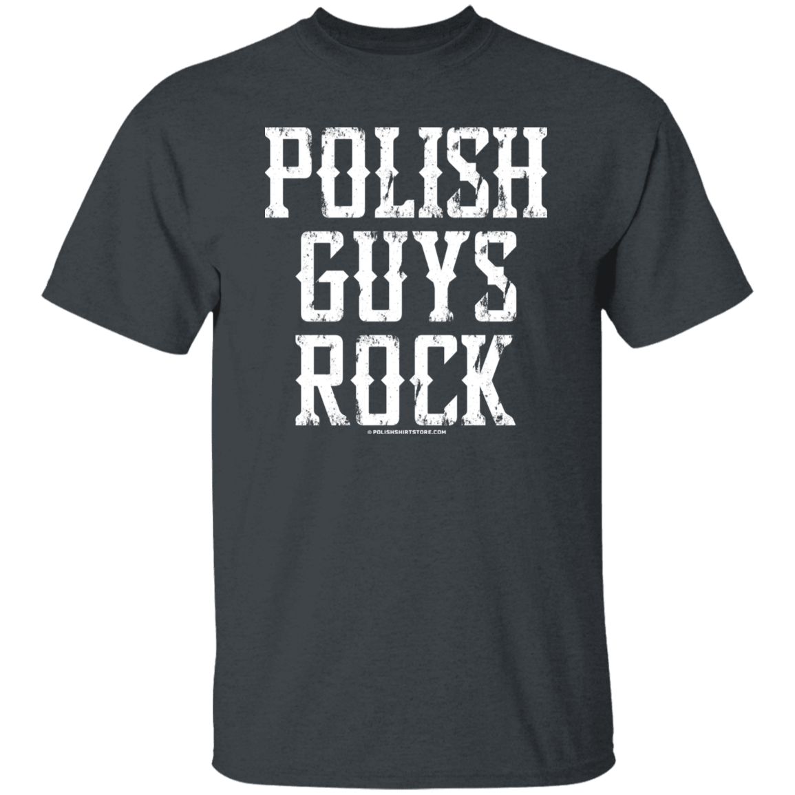 Polish Guys Rock T-Shirt T-Shirts CustomCat Dark Heather S