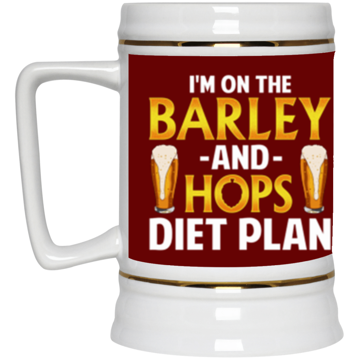 Barley And Hops Diet Plan Beer Stein Drinkware CustomCat Maroon One Size