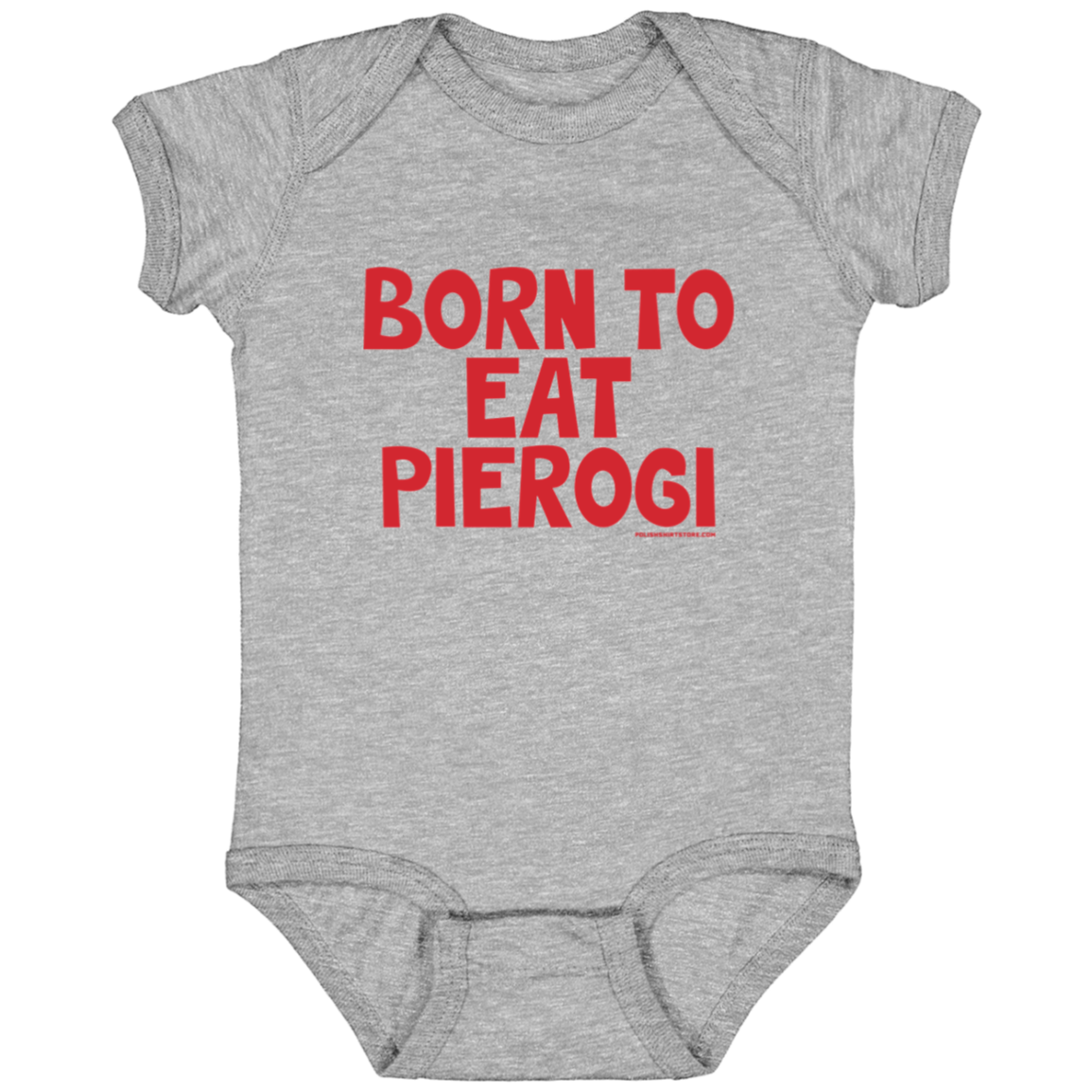 Born To Eat Pierogi Infant Bodysuit Baby CustomCat Heather Grey Newborn