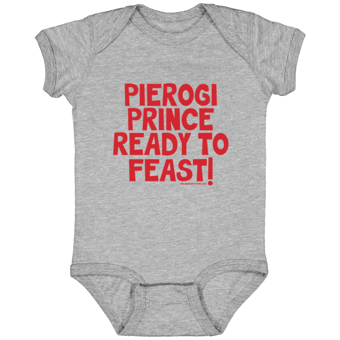 Pierogi Prince Ready To Feast Infant Bodysuit Baby CustomCat Heather Grey Newborn