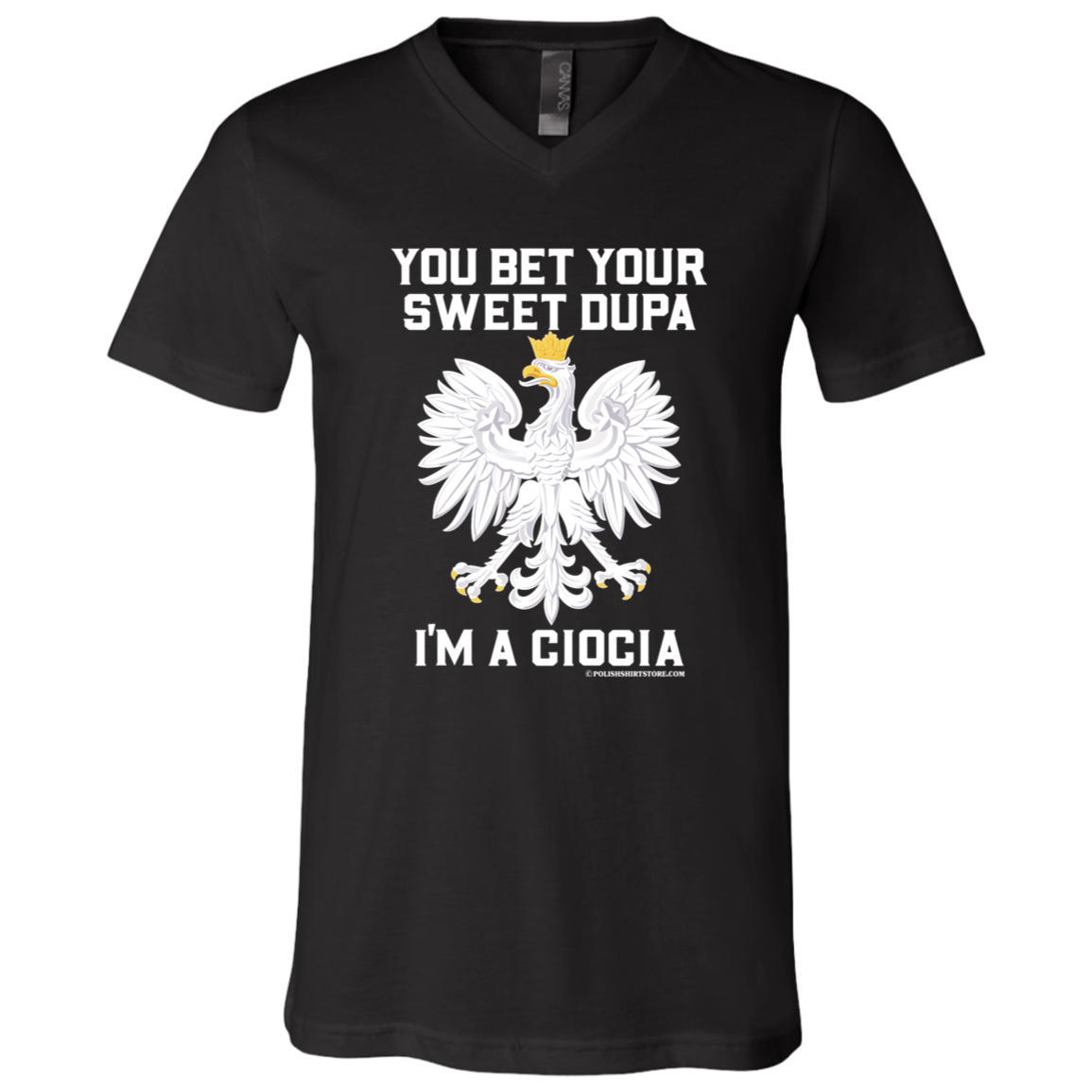 You Bet Your Sweet Dupa I'm A Ciocia Apparel CustomCat 3005 Unisex Jersey SS V-Neck T-Shirt Black X-Small