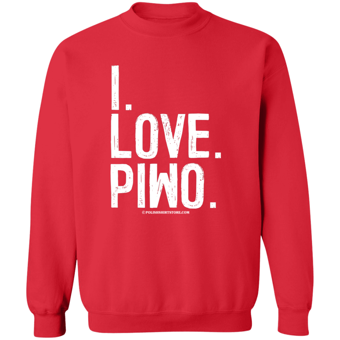 I Love Piwo Apparel CustomCat G180 Crewneck Pullover Sweatshirt Red S