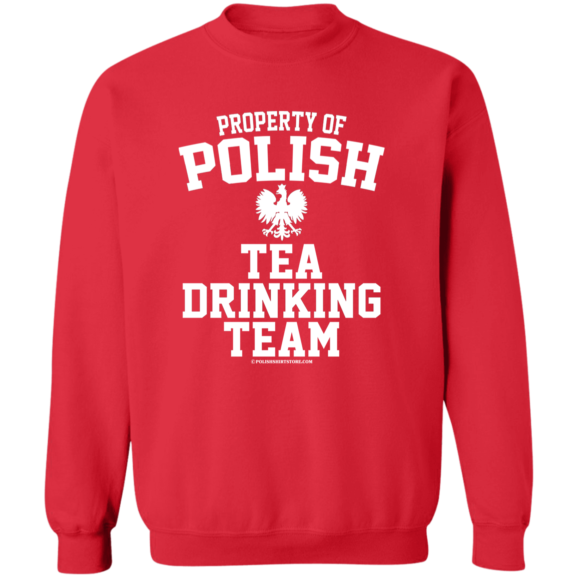 Property of Polish Tea Drinking Team Apparel CustomCat G180 Crewneck Pullover Sweatshirt Red S