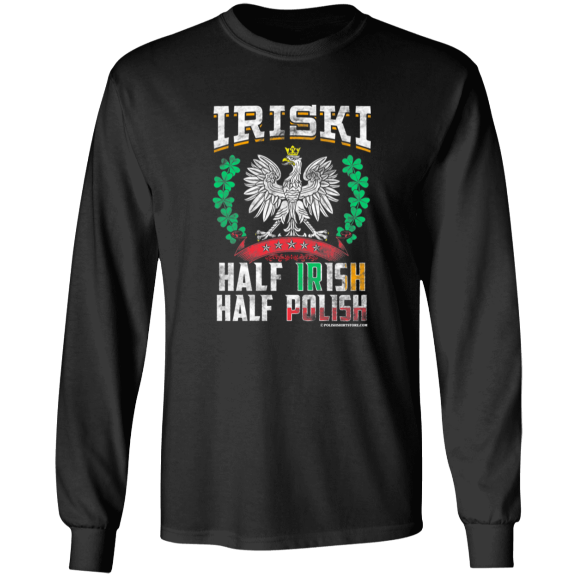 Iriski Half Irish Half Polish Apparel CustomCat G240 LS Ultra Cotton T-Shirt Black S