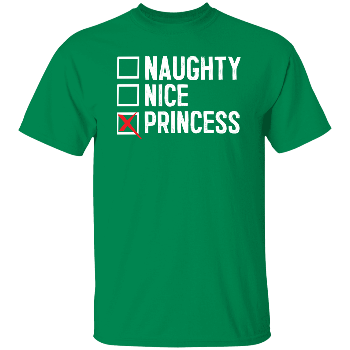 Naughty Nice Princess T-Shirts CustomCat Turf Green S
