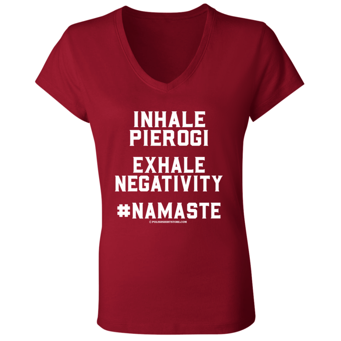 Inhale Pierogi Exhale Negativity #Namaste Apparel CustomCat