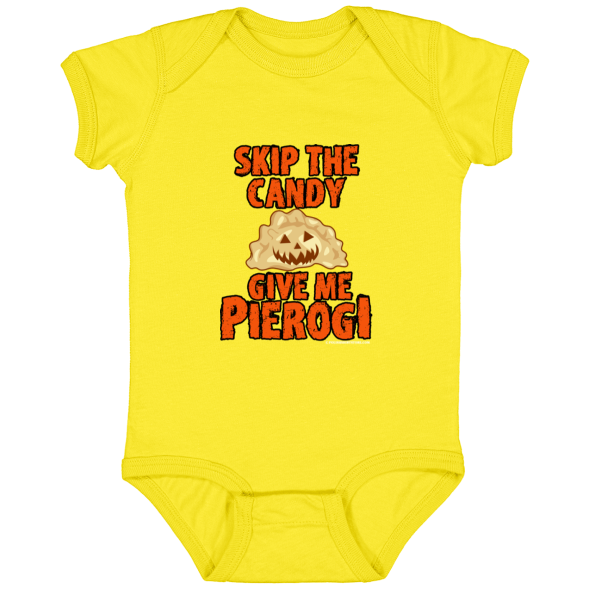 Skip The Candy Give Me Pierogi Infant Bodysuit Baby CustomCat Yellow Newborn