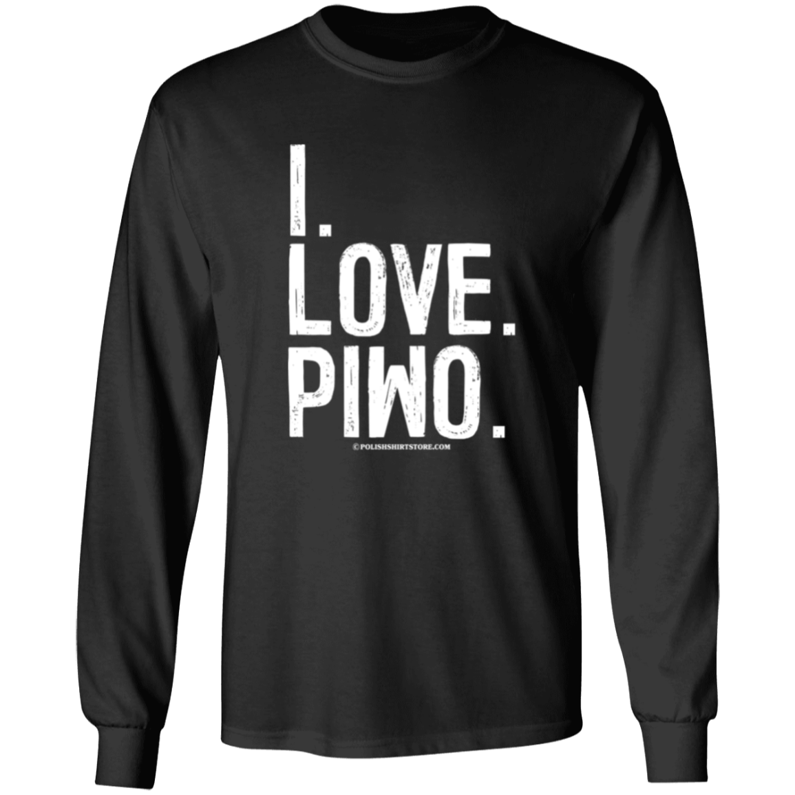 I Love Piwo Apparel CustomCat G240 LS Ultra Cotton T-Shirt Black S