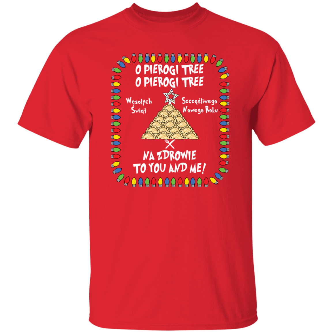 O Pierogi Tree T-Shirt -  Na Zdrowie To You And Me T-Shirts CustomCat Red S