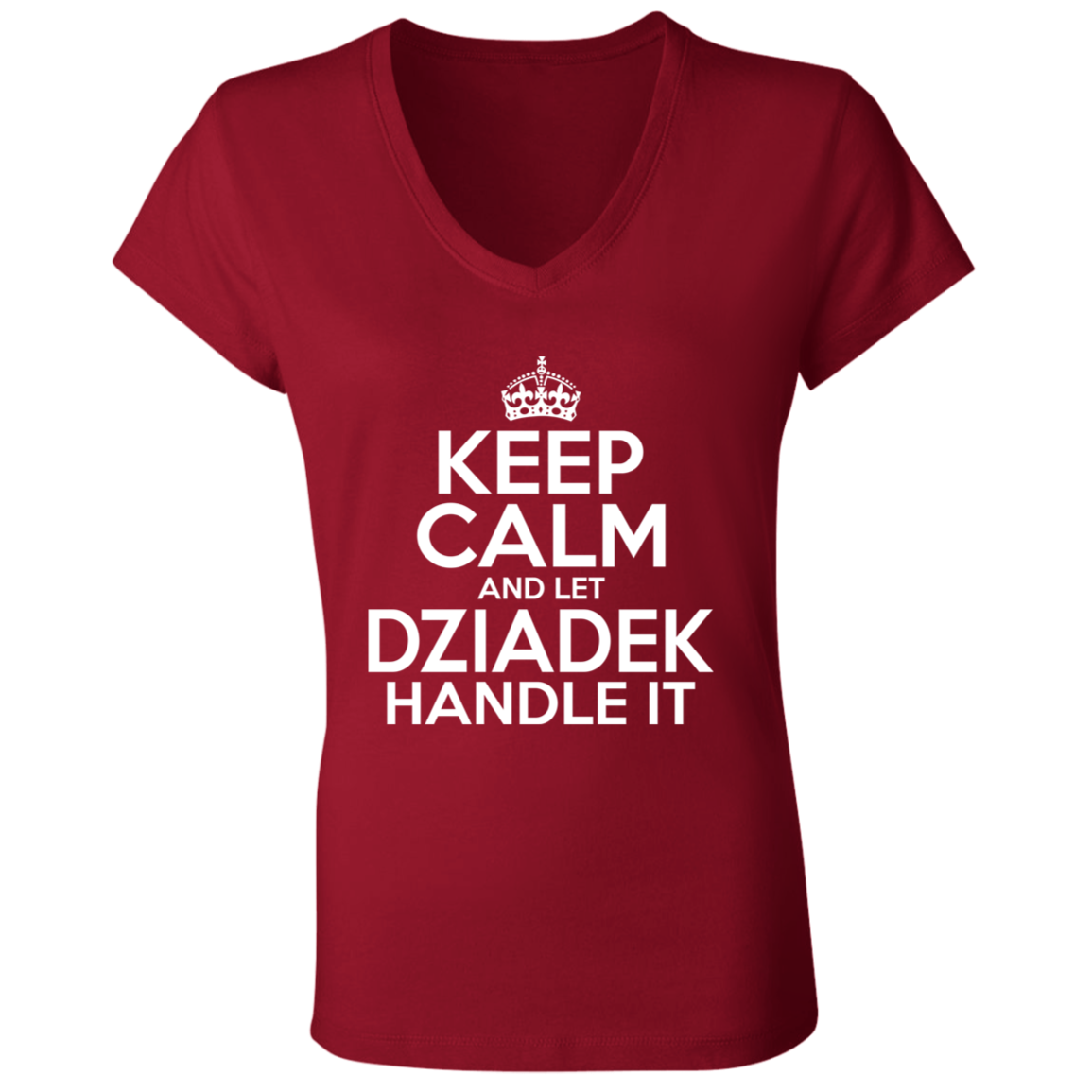 Keep Calm And Let Dziadek Handle It Apparel CustomCat