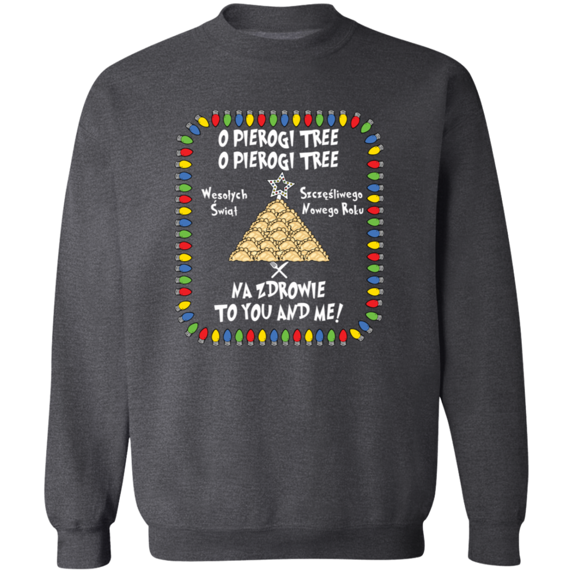 O Pierogi Tree Sweatshirt - Na Zdrowie To You And Me Sweatshirts CustomCat Dark Heather S