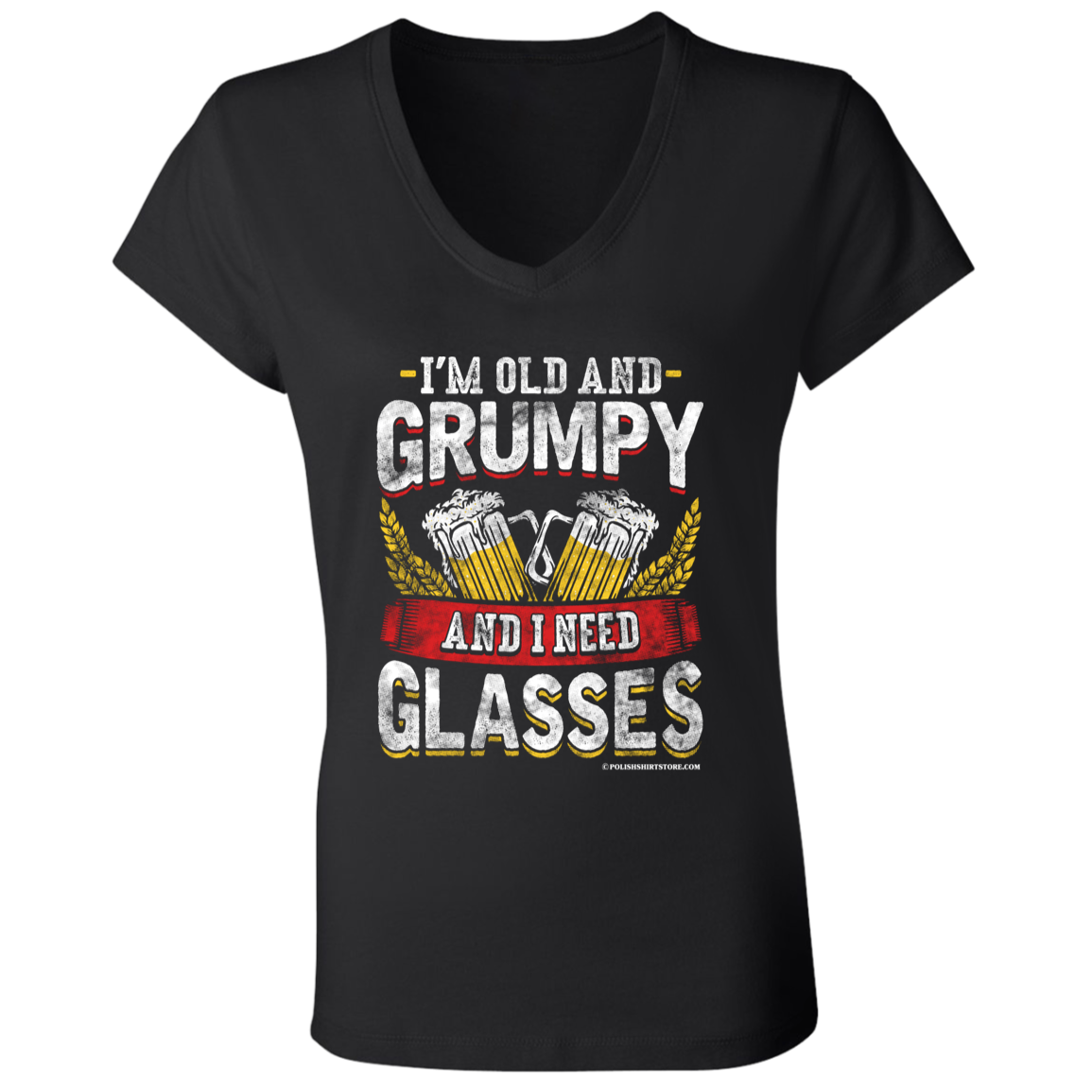 I'm Old and Grumpy And I Need Glasses Apparel CustomCat