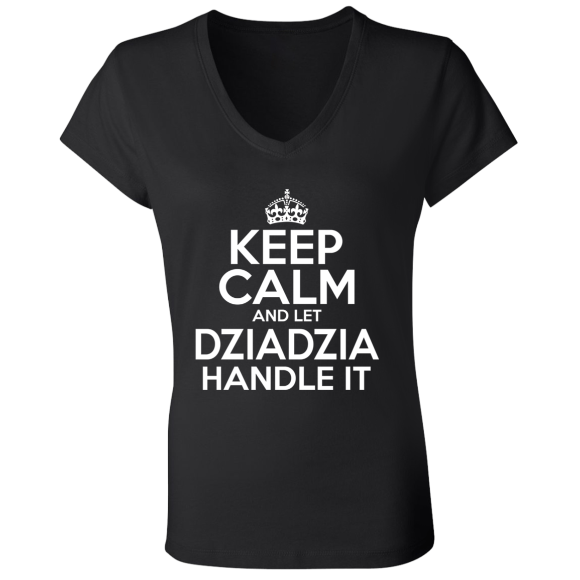 Keep Calm And Let Dziadzia Handle It Apparel CustomCat