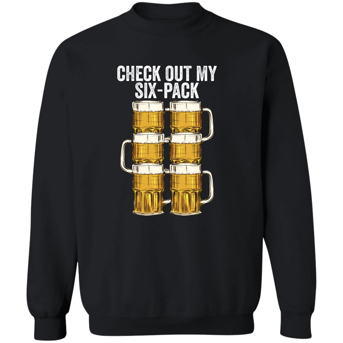 Check Out My Six Pack Beer Apparel CustomCat G180 Crewneck Pullover Sweatshirt Black S