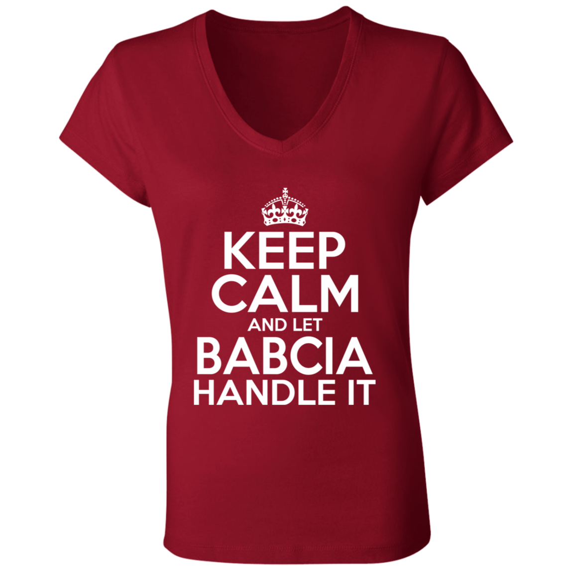 Keep Calm And Let Babcia Handle It Apparel CustomCat