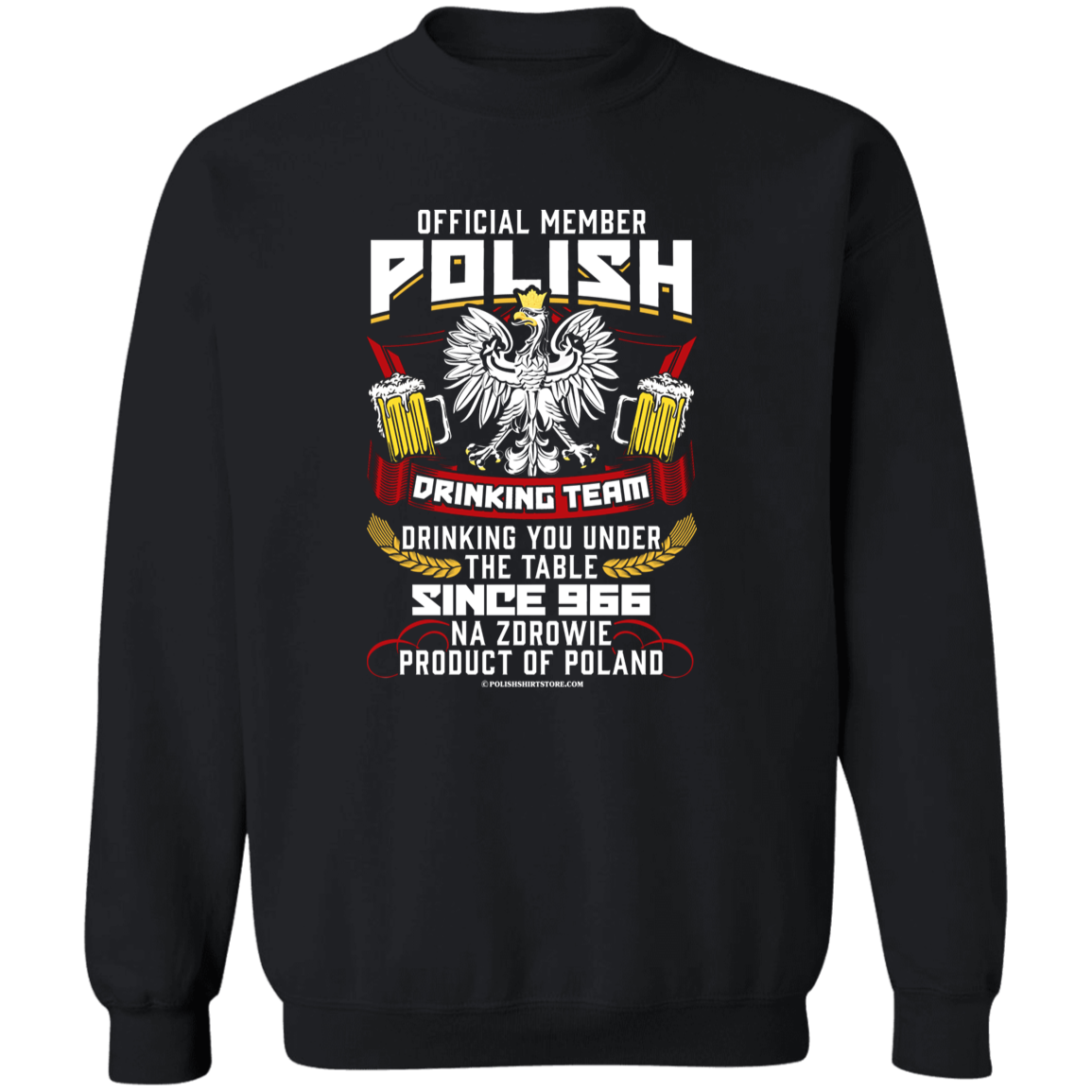 Polish Drinking Team Drinking You Under The Table Since 966 Apparel CustomCat G180 Crewneck Pullover Sweatshirt Black S