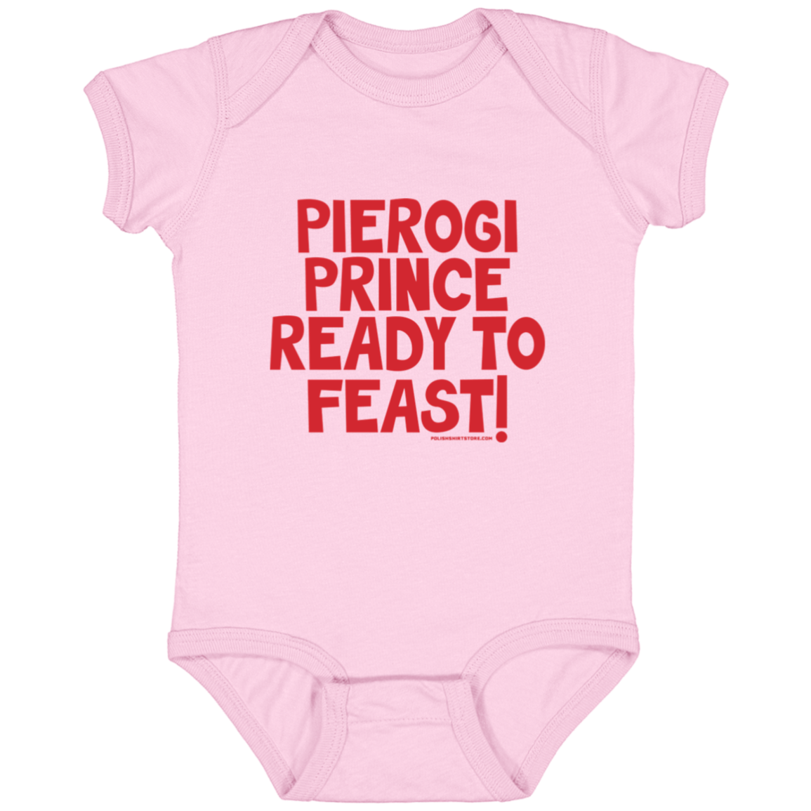 Pierogi Prince Ready To Feast Infant Bodysuit Baby CustomCat Pink Newborn