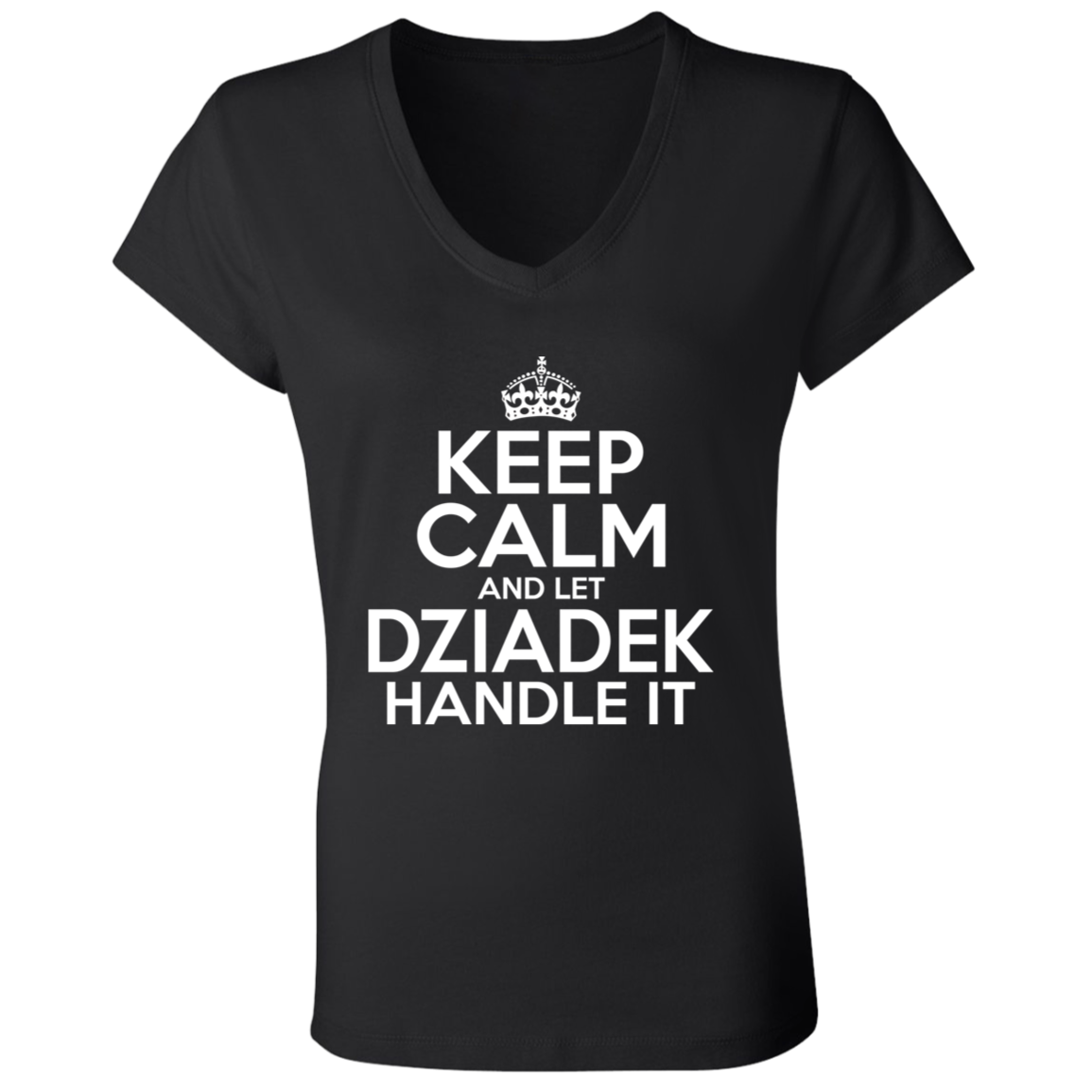 Keep Calm And Let Dziadek Handle It Apparel CustomCat