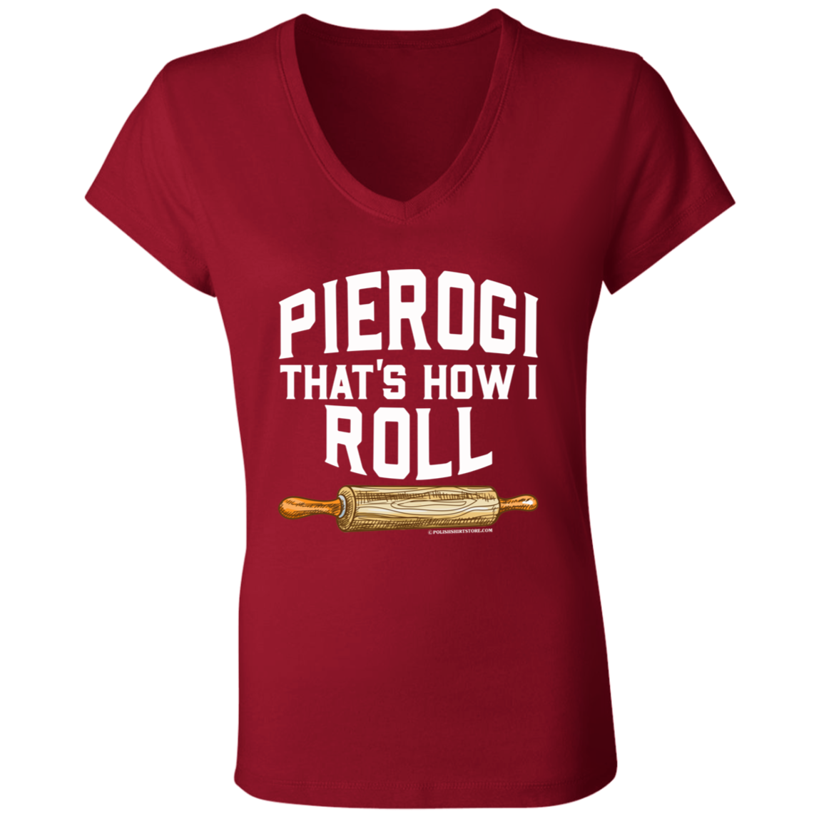 Pierogi Thats How I Roll Apparel CustomCat