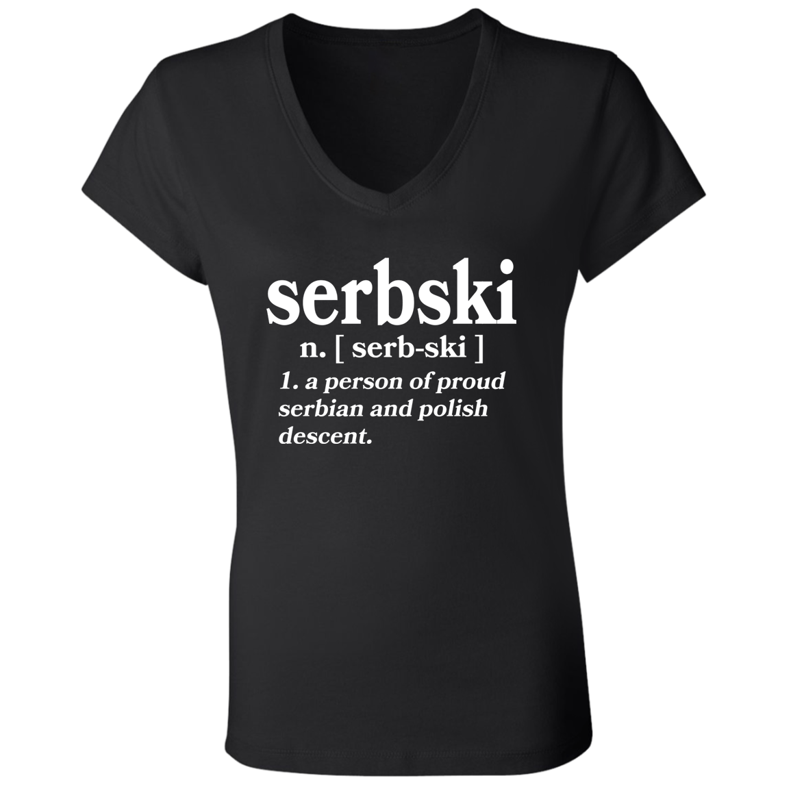 Serbski A Person Of Serbian and Polish Descent Apparel CustomCat