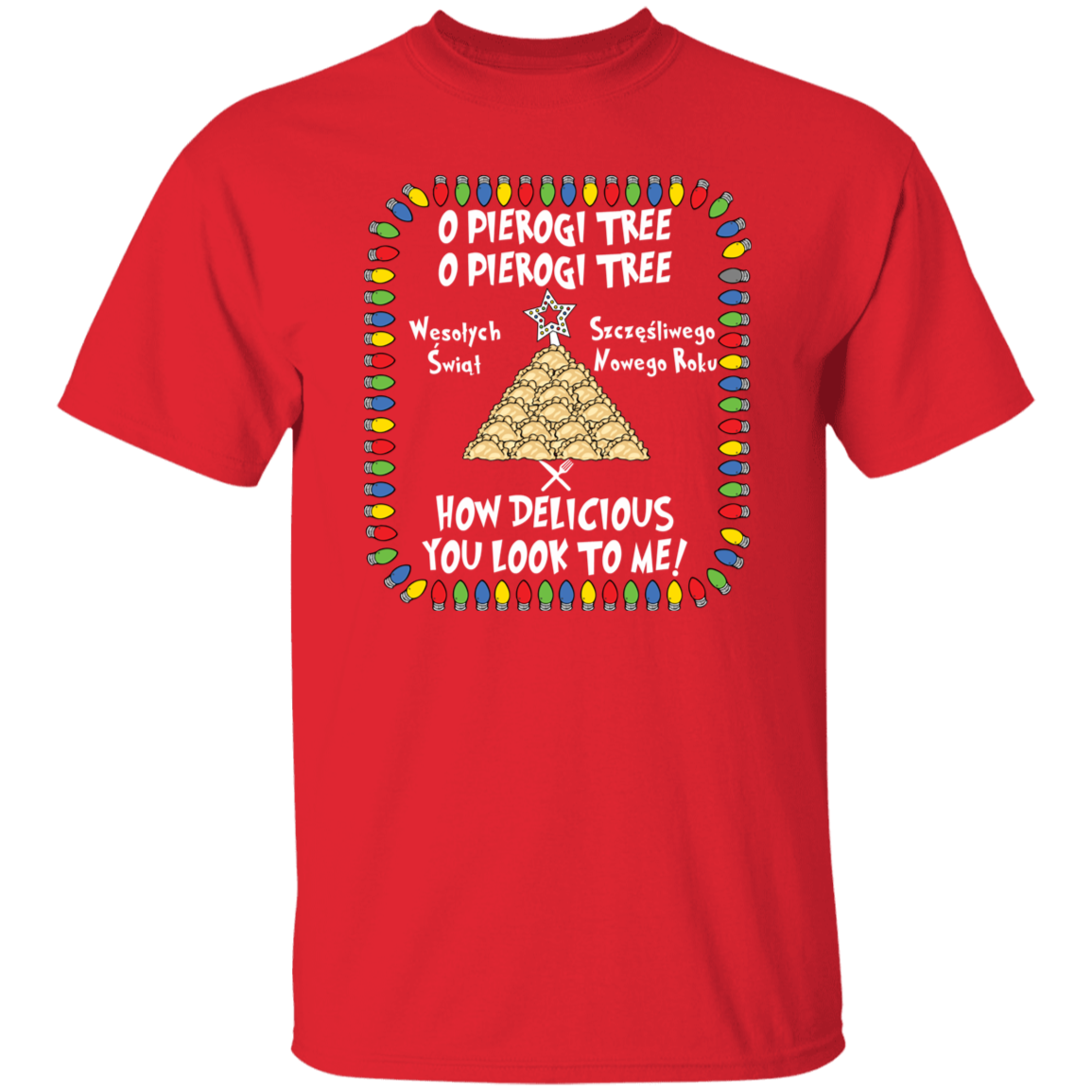 Pierogi Tree Shirt - How Delicious You Look To Me T-Shirts CustomCat Red S