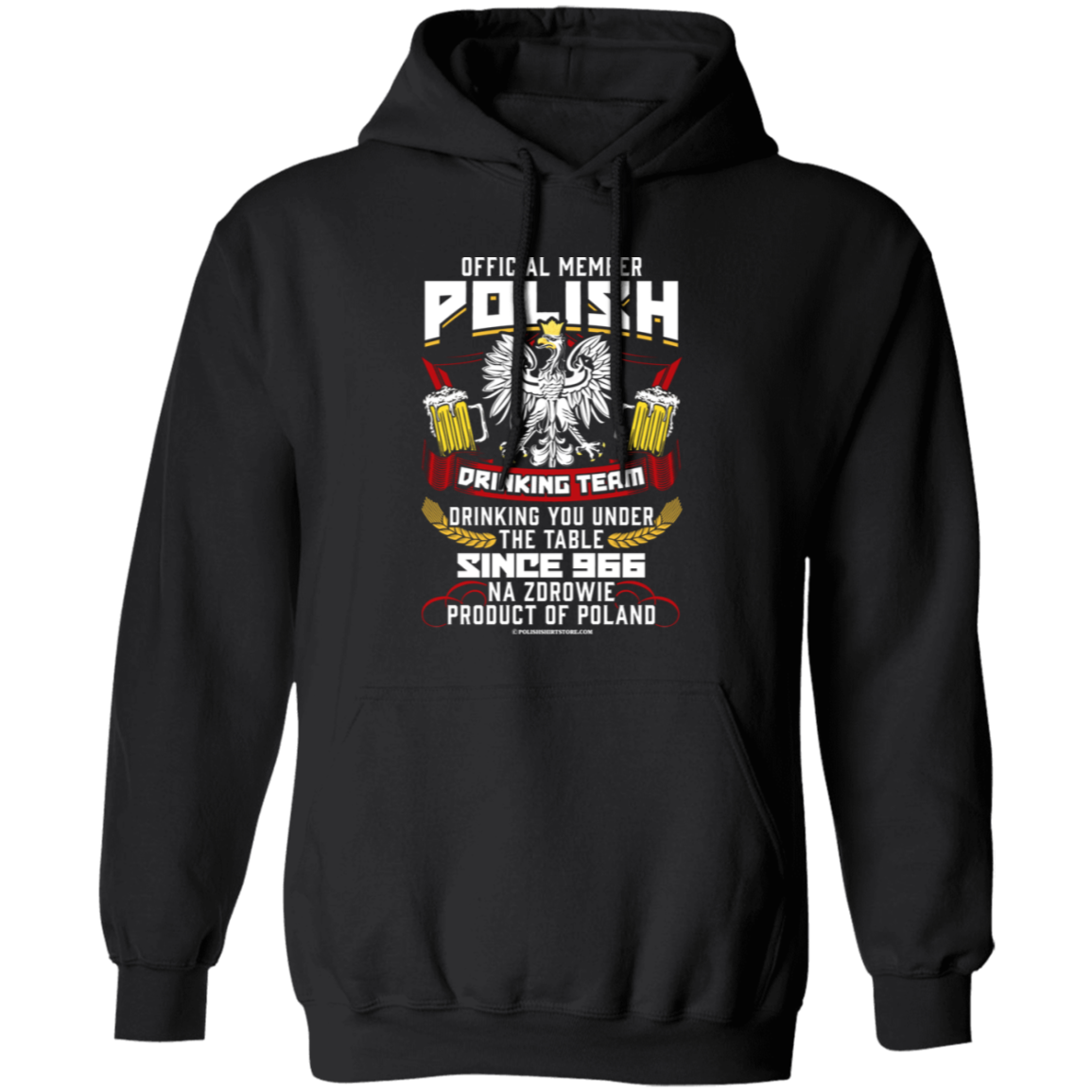 Polish Drinking Team Drinking You Under The Table Since 966 Apparel CustomCat G185 Pullover Hoodie Black S