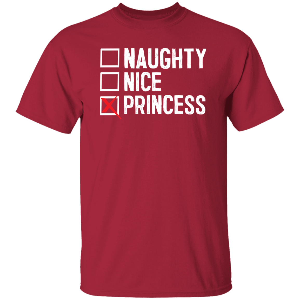 Naughty Nice Princess T-Shirts CustomCat Cardinal S