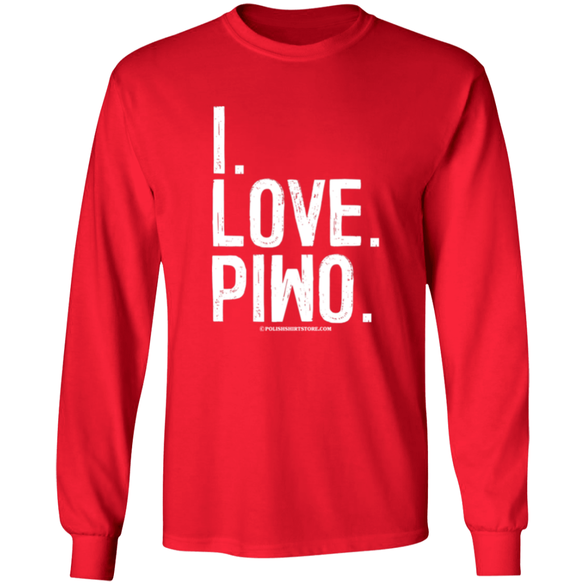 I Love Piwo Apparel CustomCat G540 LS T-Shirt Red S