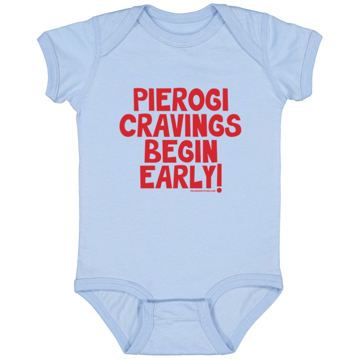 Pierogi Cravings Begin Early Infant Bodysuit Baby CustomCat Light Blue Newborn