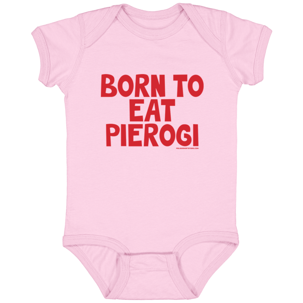 Born To Eat Pierogi Infant Bodysuit Baby CustomCat Pink Newborn