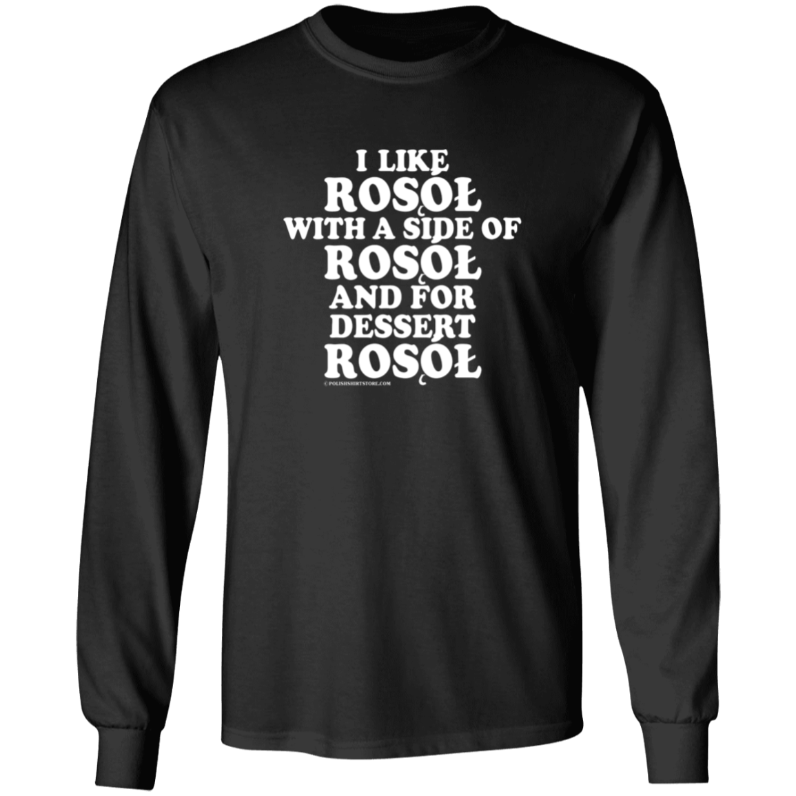 Rosol With A Side Of Rosol Apparel CustomCat G540 LS T-Shirt Black S