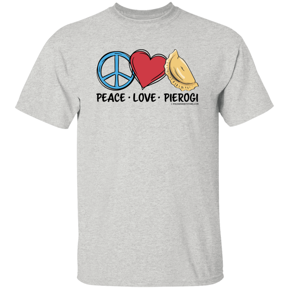 Peace Love Pierogi T-Shirts CustomCat Ash S