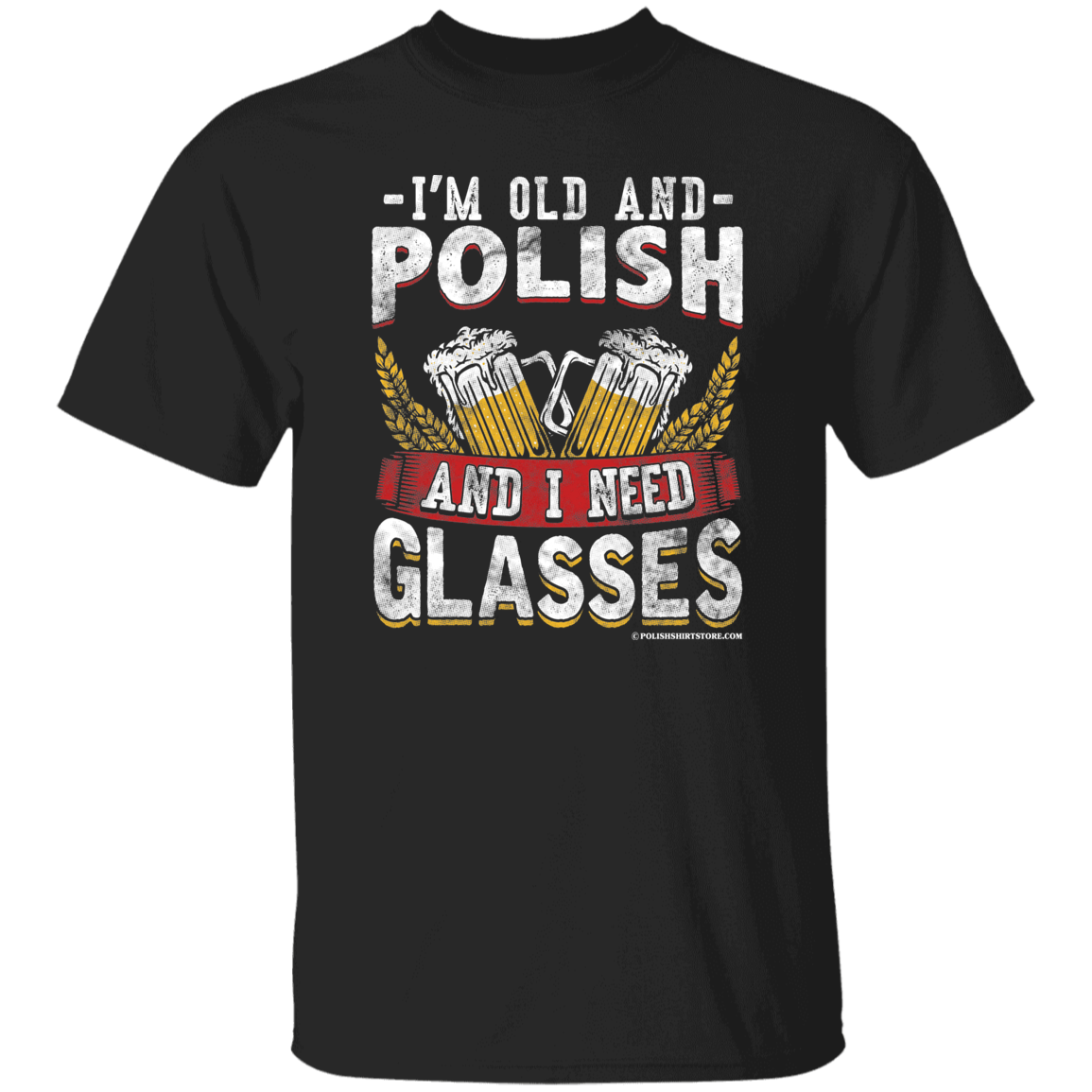 I&#39;m Old And Polish And I Need Glasses Apparel CustomCat G500 5.3 oz. T-Shirt Black S