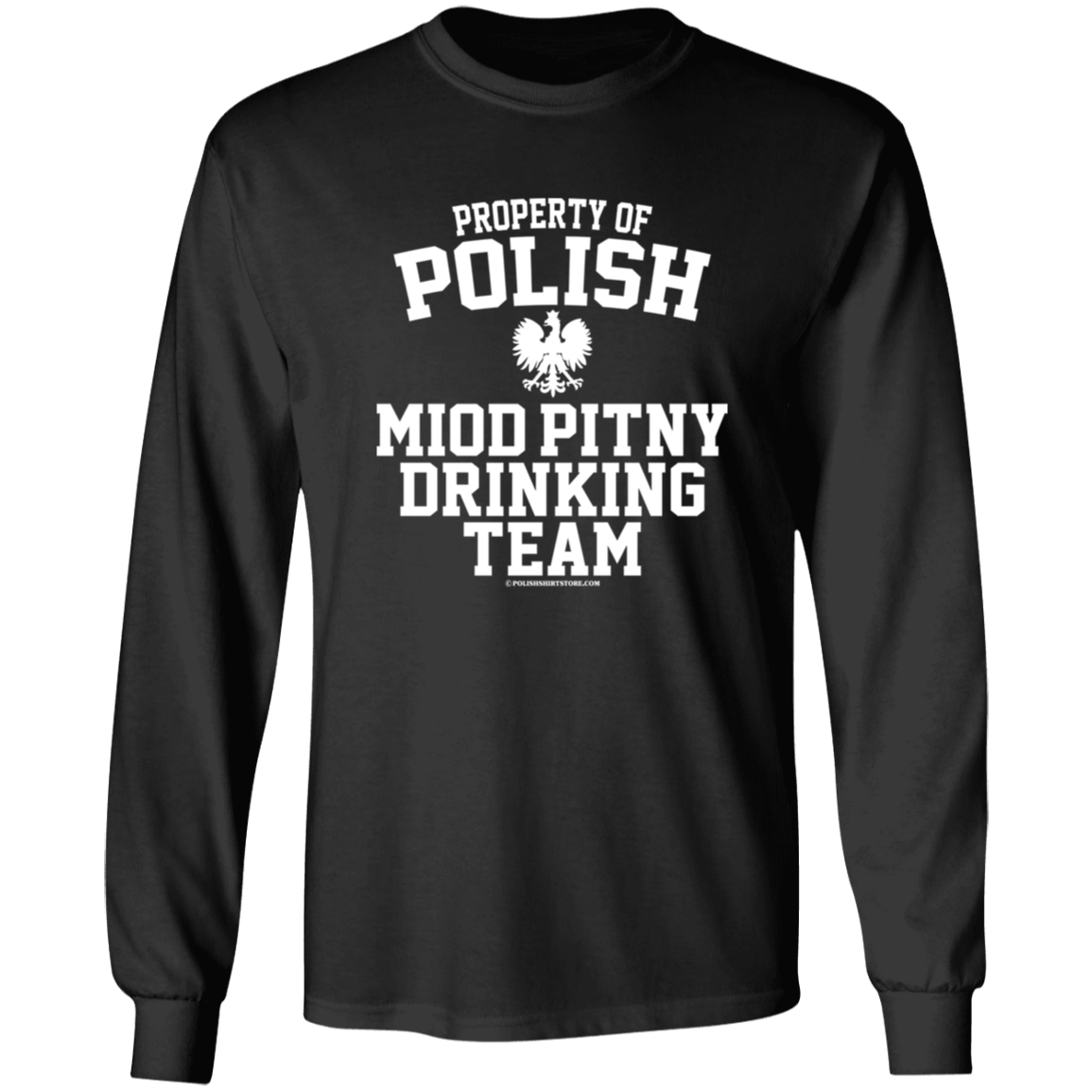Property of Polish Miod Pitny Drinking Team Apparel CustomCat G240 LS Ultra Cotton T-Shirt Black S