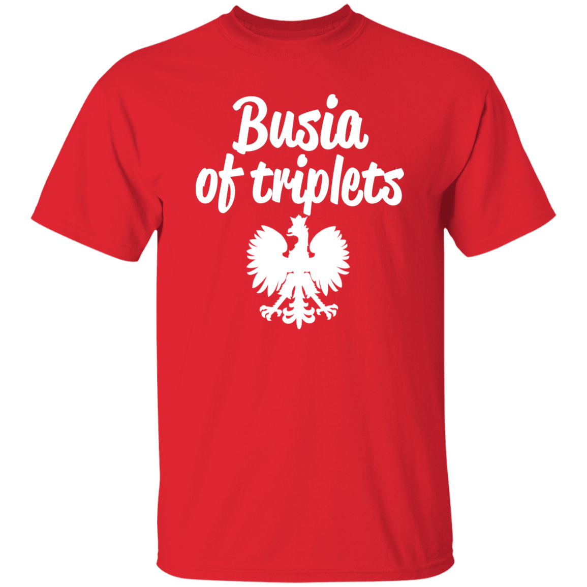 Busia of Triplets Apparel CustomCat G500 5.3 oz. T-Shirt Red S