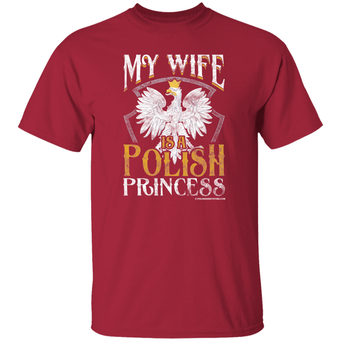 My Wife Is A Polish Princess T-Shirts CustomCat Cardinal S