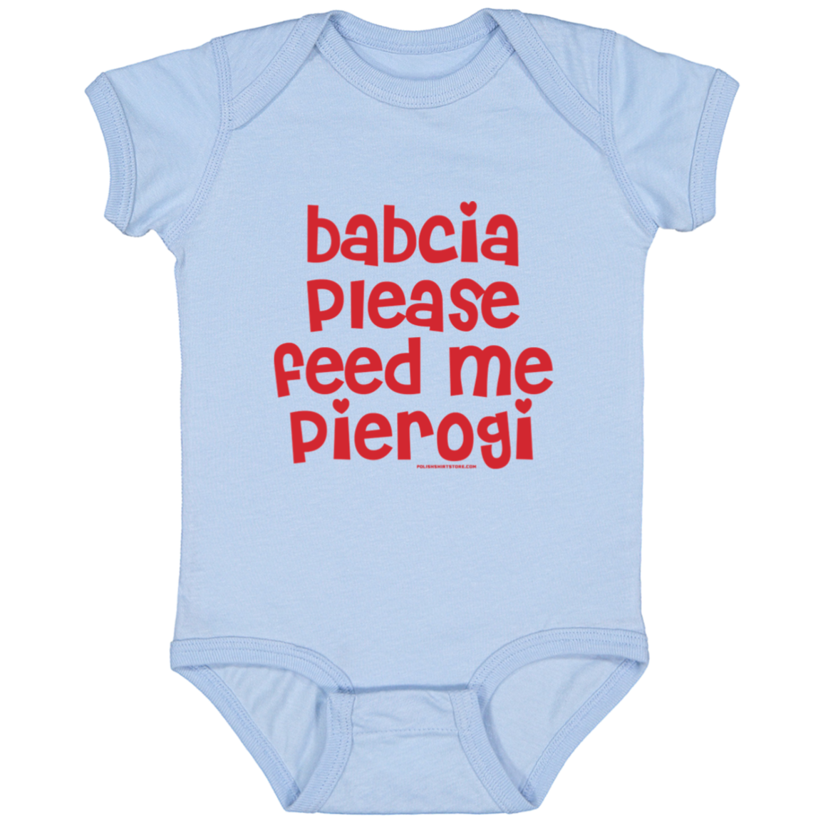 Babcia Please Feed Me Pierogi Infant Bodysuit Baby CustomCat Light Blue Newborn