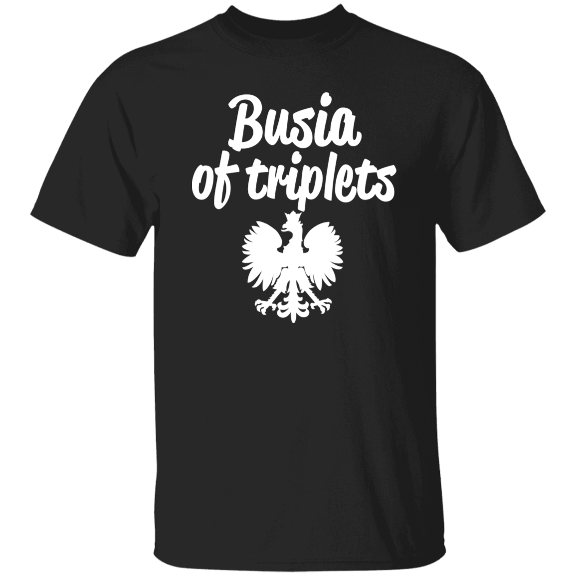 Busia of Triplets Apparel CustomCat G500 5.3 oz. T-Shirt Black S