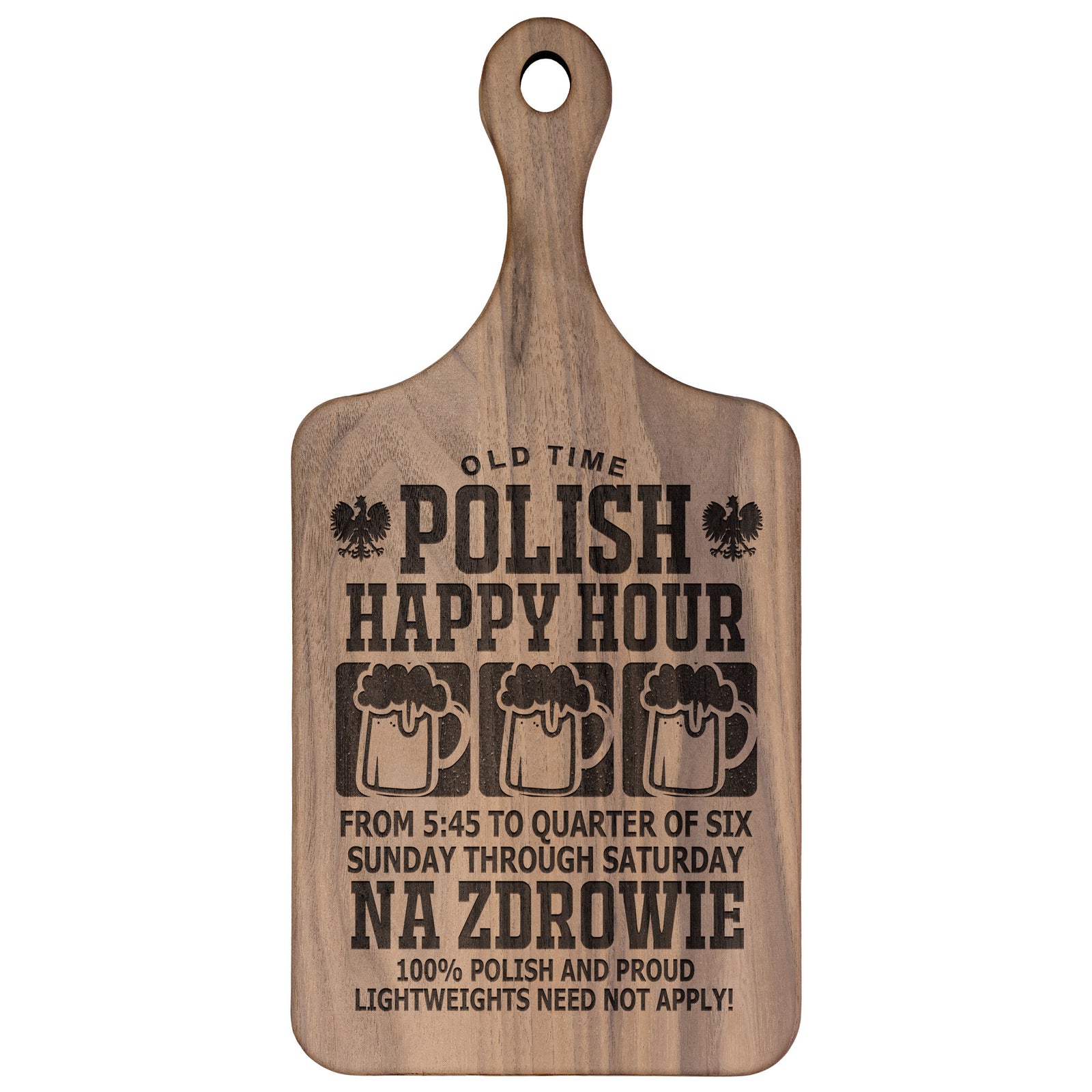 Old Time Polish Happy Hour Hardwood Paddle Cutting Board Kitchenware teelaunch Large Walnut