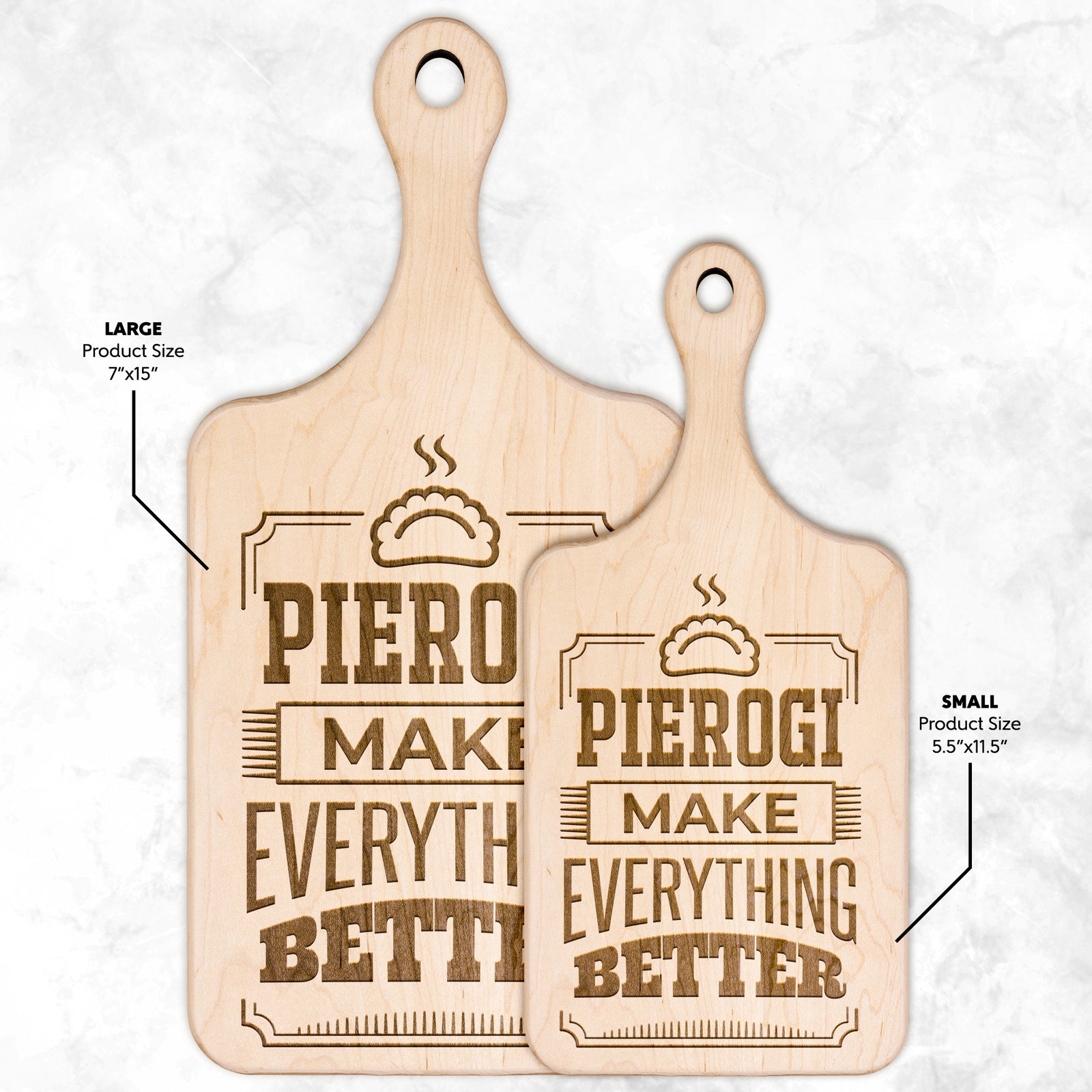 Pierogi Make Everything Better Hardwood Paddle Cutting Board Kitchenware teelaunch Large Maple