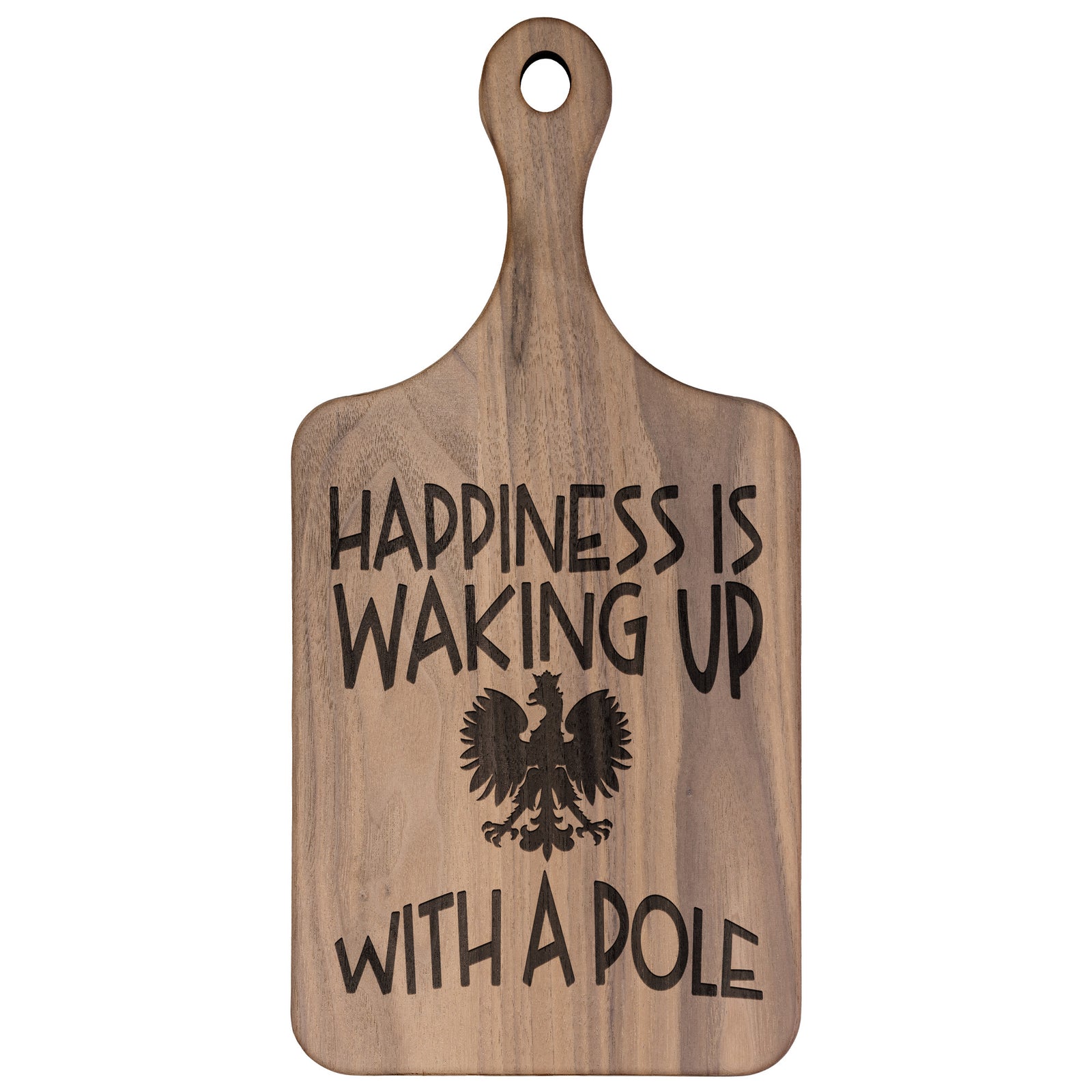 Polish Happiness Hardwood Paddle Cutting Board Kitchenware teelaunch Large Walnut