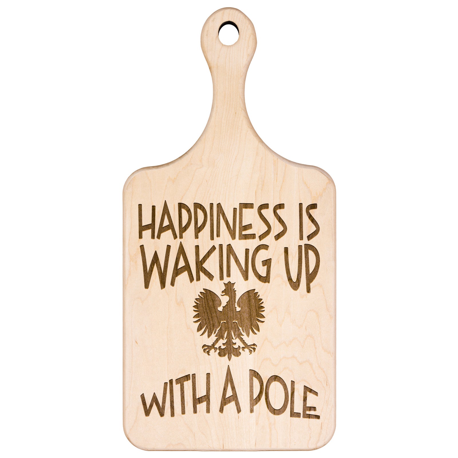 Polish Happiness Hardwood Paddle Cutting Board Kitchenware teelaunch