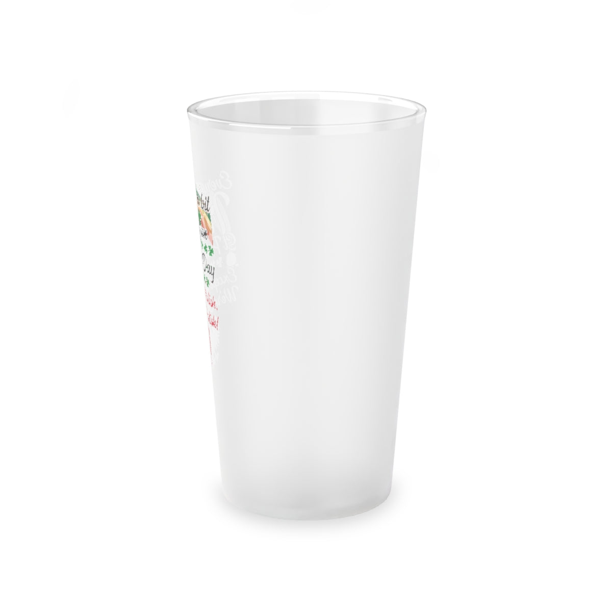 Everyone's Irish Frosted Pint Glass, 16oz Mug Printify