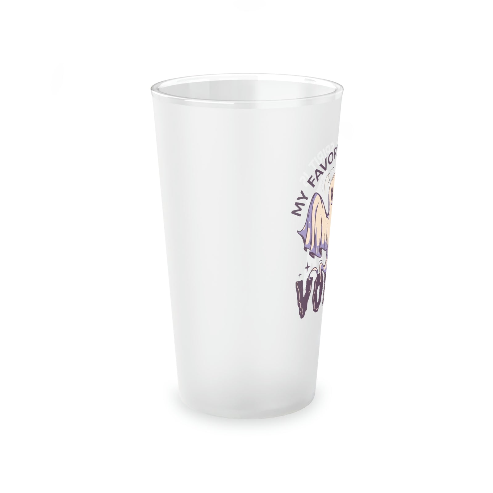 My Favorite Spirit Is Vodka Frosted Pint Glass Mug Printify