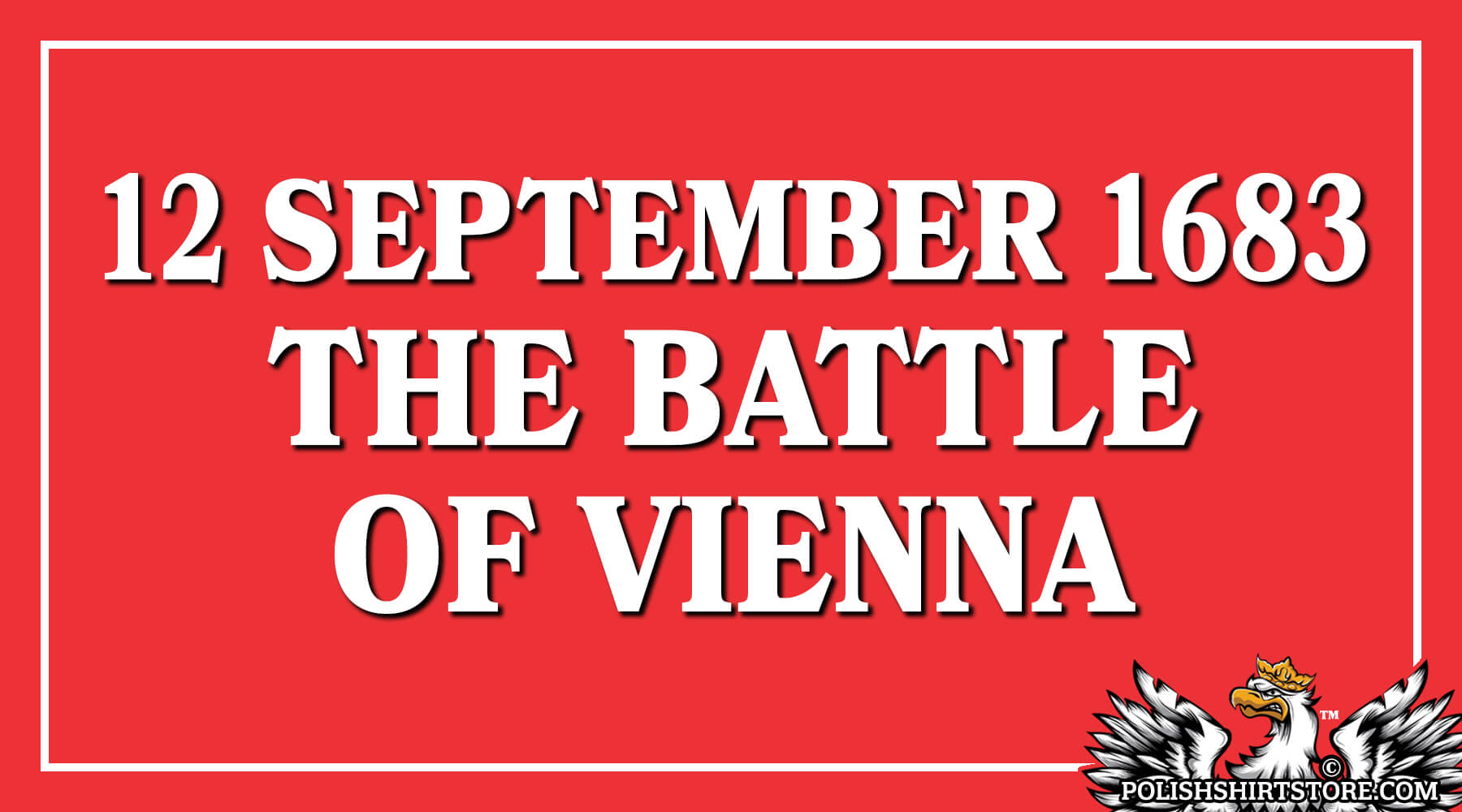 12 September 1683 The Battle Of Vienna
