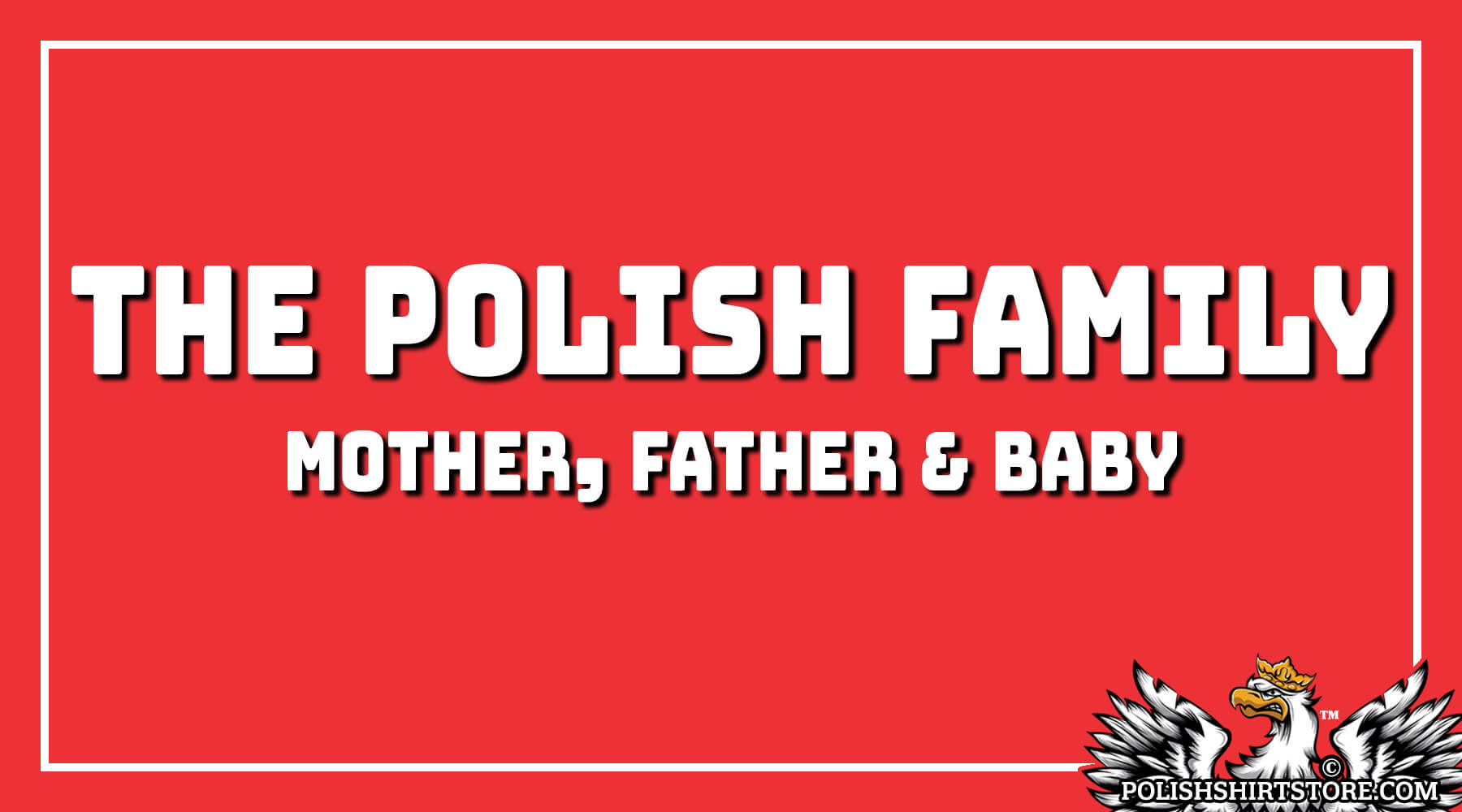 Polish Parents - Mother, Father & Baby In Polish Language
