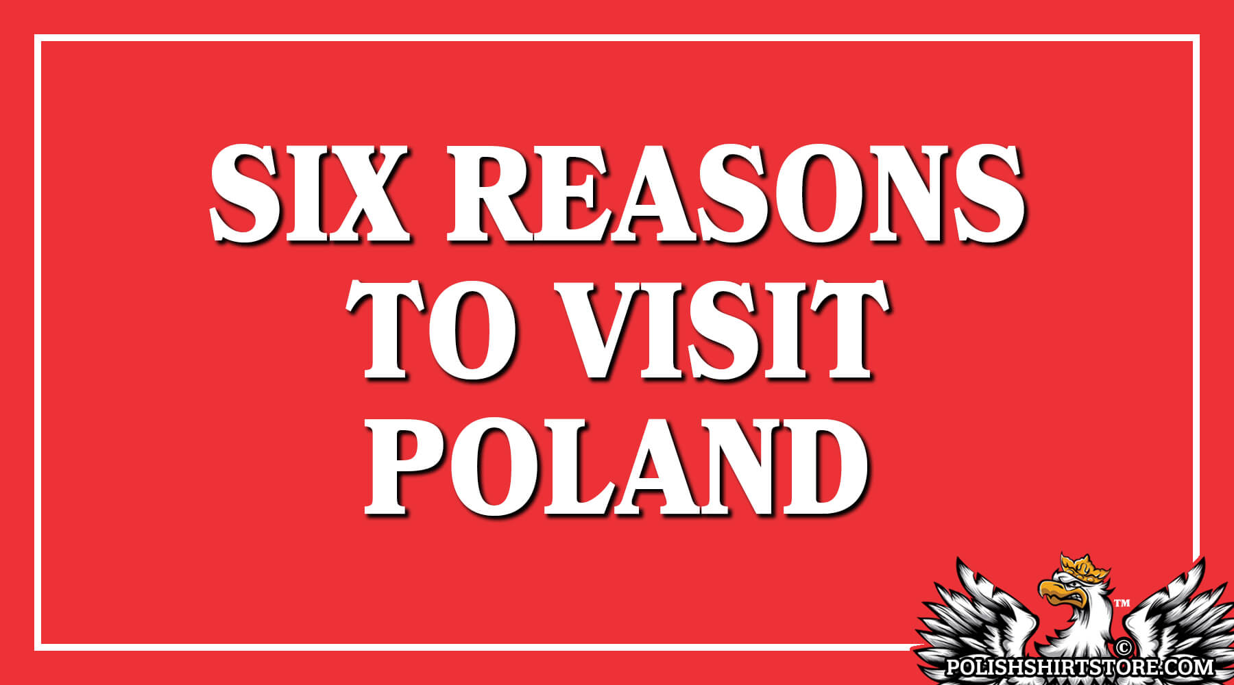 Six Reasons To Visit Poland