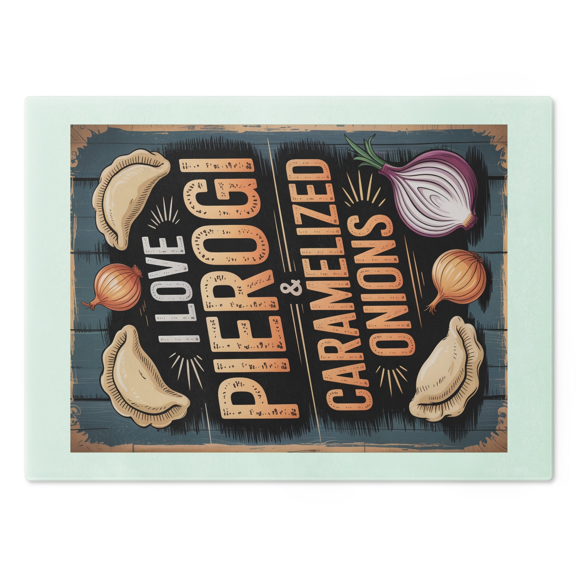 I Love Pierogi Tempered Glass Cutting Board